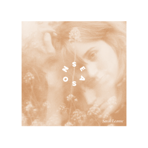 9th June 2024: Album “Seasons” by Sarah Leanne